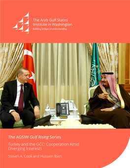 Turkey and the GCC: Cooperation Amid Diverging Interests Steven A