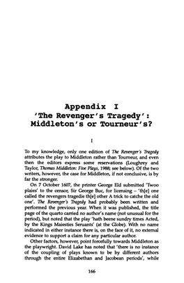 Appendix I 1 the Revenger's Tragedy': Middleton's Or Tourneur's?