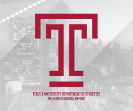 Temple University Department of Athletics 2018-2019 Annual Report Annual Report 2018-19 Follow the Owls on Social Media