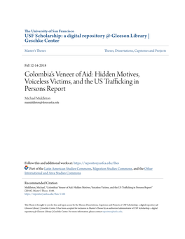 Colombia's Veneer of Aid: Hidden Motives, Voiceless Victims, and the US Trafficking in Persons Report Michael Middleton Mamiddleton@Dons.Usfca.Edu
