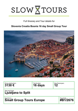3130 € 16 Days 12 Ljubljana to Split Small Group Tours Europe #B1/2676