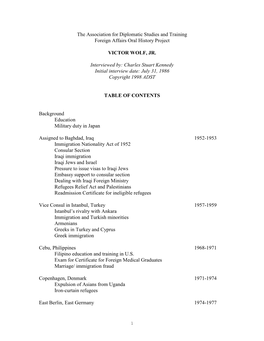 The Association for Diplomatic Studies and Training Foreign Affairs Oral History Project VICTOR WOLF, JR. Interviewed By: Charle