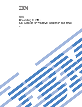 Connecting to IBM I IBM I Access for Windows: Installation and Setup 7.1