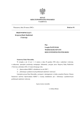 Senat RP Przyjął Sprawozdanie Krrit Trzy Razy, W 1995, 1996 I 1997 Roku (Dodatkowe Informacje Dotyczące Uchwał Senatu RP Znajdują Się Poniżej W Punkcie 1.7)