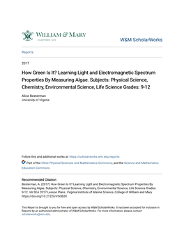 How Green Is It? Learning Light and Electromagnetic Spectrum Properties by Measuring Algae. Subjects: Physical Science, Chemistr