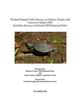 Western Painted Turtle Surveys on Galiano, Pender, and Vancouver Island, 2008, Including Surveys in Selected CRD Regional Parks