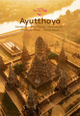 Ayutthaya Saraburi Ang Thong Suphan Buri Pathum Thani Nonthaburi