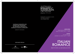 Italian Romance Welcome Beethoven & Mendelssohn I Am Delighted to Introduce the Australian Romantic & Classical Orchestra 2017 Concert Season