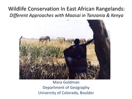 Is It Possible for Conservation to Benefit Local Communities in East Africa? a Look at Different Approaches with Maasai in Tanz