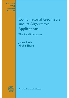 Combinatorial Geometry and Its Algorithmic Applications the Alcalá Lectures