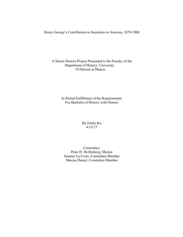 Henry George's Contribution to Socialism in America, 1870-1900 a Senior Honors Project Presented to the Faculty of the Departm