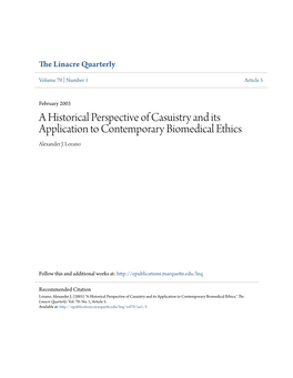 A Historical Perspective of Casuistry and Its Application to Contemporary Biomedical Ethics Alexander J