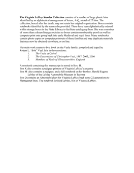 Virginia Lemay Stender Collection Consists of a Number of Large Plastic Bins Identified by an Alphabetical Arrangement of Letters, A-Q, a Total of 27 Bins