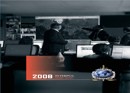 Annual Report 2008 INTERPOL ______1 SECRETARY GENERAL’S