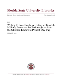 Willing to Face Death: a History of Kurdish Military Forces — the Peshmerga — from the Ottoman Empire to Present-Day Iraq Michael G