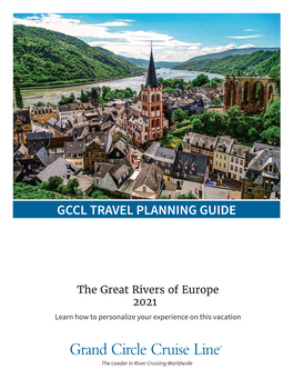 Grand Circle Cruise Line® the Leader in River Cruising Worldwide 1 Grand Circle Cruise Line ® 347 Congress Street, Boston, MA 02210