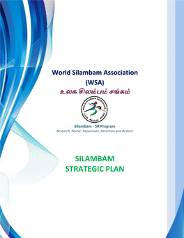 உலக சிலம்பம் சங்கம் Silambam Strategic Plan