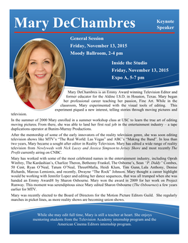 Mary Dechambres Speaker General Session Friday, November 13, 2015 Moody Ballroom, 2-4 Pm Inside the Studio Friday, November 13, 2015 Expo A, 5-7 Pm