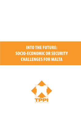 Into the Future: Socio-Economic Or Security Challenges for Malta