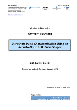 Ultrashort Pulse Characterisation Using an Acousto-Optic Bulk Pulse Shaper