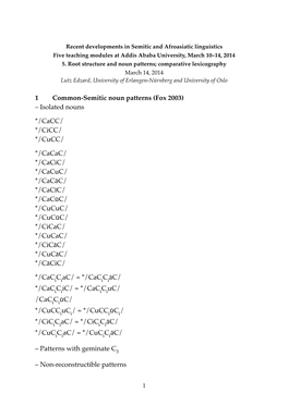 Root Structure and Noun Patterns; Comparative Lexicography March 14, 2014 Lutz Edzard, University of Erlangen-Nürnberg and University of Oslo