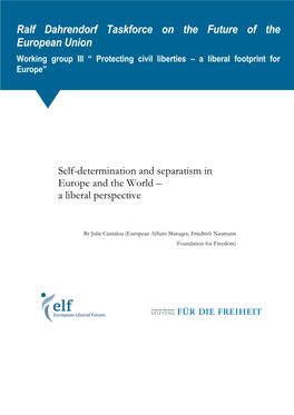 Ralf Dahrendorf Taskforce on the Future of the European Union Working Group III “ Protecting Civil Liberties – a Liberal Footprint for Europe”