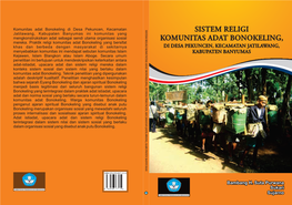 Sistem Religi Komunitas Adat Bonokeling, Di Desa Pekuncen, Kecamatan Jatilawang, Kabupaten Banyumas