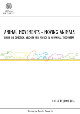 ANIMAL MOVEMENTS • MOVING ANIMALS ANIMAL MOVEMENTS • MOVING ANIMALS ANIMAL in Particular Ways