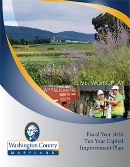 Fiscal Year 2020 Ten Year Capital Improvement Plan Washington County, Maryland Table of Contents