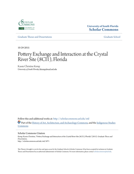 Pottery Exchange and Interaction at the Crystal River Site (8CI1), Florida Kassie Christine Kemp University of South Florida, Kkemp@Mail.Usf.Edu