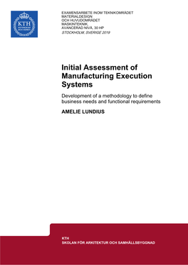 Initial Assessment of Manufacturing Execution Systems Development of a Methodology to Define Business Needs and Functional Requirements