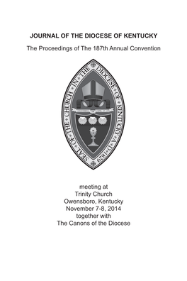 JOURNAL of the DIOCESE of KENTUCKY the Proceedings Of