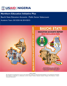 Northern Education Initiative Plus Bauchi State Education Accounts - Public Sector Subaccount Academic Years: 2013/2014 & 2014/2015