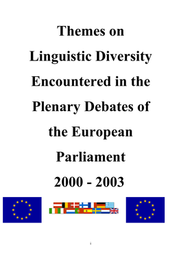 Themes on Linguistic Diversity Encountered in the Plenary Debates of the European Parliament 2000 - 2003