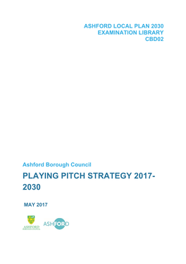 Ashford Borough Council PLAYING PITCH STRATEGY 2017- 2030