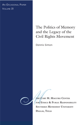 The Politics of Memory and the Legacy of the Civil Rights Movement” Dennis Simon