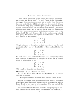 Gauss Jordan Elimination Gauss Jordan Elimination Is Very Similar to Gaussian Elimination, Except That One “Keeps Going”