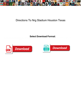 Directions to Nrg Stadium Houston Texas