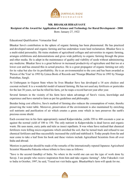 MR. BHASKAR HIRAJI SAVE Recipient of the Award for Application of Science and Technology for Rural Development - 2000 Born: January 27, 1922