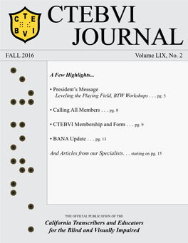 California Transcribers and Educators for the Blind and Visually Impaired the CTEBVI JOURNAL