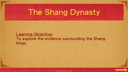 To Explore the Evidence Surrounding the Shang Kings
