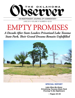 EMPTY PROMISES a Decade After State Leaders Privatized Lake Texoma State Park, Their Grand Dreams Remain Unfulfilled