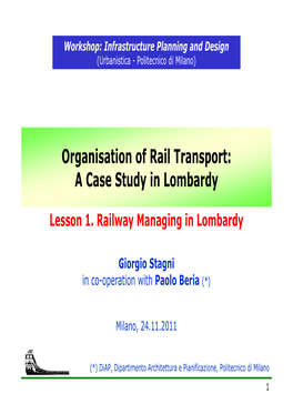 Organisation of Rail Transport: a Case Study in Lombardy