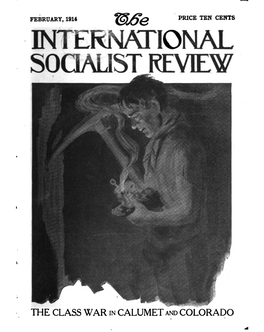 THE INTERNATIONAL Socialist REVIEW Or for His Food and Lodging, and He Finds Himself Just Any Other of Our Party-Member Controlled Where He Was Before