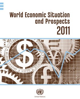 World Economic Situation and Prospects 2011 Prospects and Situation Economic World World Economic Situation and Prospects