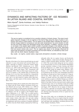 DYNAMICS and IMPACTING FACTORS of ICE REGIMES in LATVIA INLAND and COASTAL WATERS Mâris Kïaviòð#, Zanita Avotniece, and Valçrijs Rodinovs