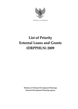 List of Priority External Loans and Grants (DRPPHLN) 2009