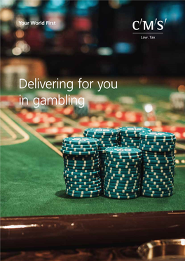 Delivering for You in Gambling Delivering for You in Gambling