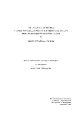 THE LANGUAGE of the SEA: a CORPUS DRIVEN EXAMINATION of the INFLUENCE of BRITAIN’S MARITIME TRADITION on STANDARD ENGLISH By