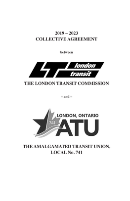 2019 – 2023 COLLECTIVE AGREEMENT the LONDON TRANSIT COMMISSION the AMALGAMATED TRANSIT UNION, LOCAL No